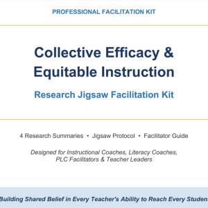Collective Efficacy & Equitable Instruction Research Jigsaw Facilitation Kit
